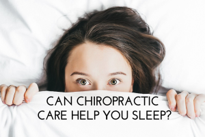 Can Chiropractic Care Help You Sleep